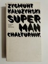 SUPERMAN CHAŁTURNIK - Zygmunt Kałużyński 1982