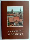KARMELICI W GDAŃSKU - Stanisław Wysocki