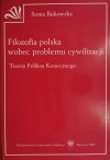 FILOZOFIA POLSKA WOBEC PROBLEMU CYWILIZACJI - Sonia Bukowska