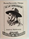 75 LAT HARCERSTWA ADRZEJ MAŁKOWSKI