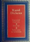 OPOWIEŚĆ WIGILIJNA-DZWONY-ŚWIERSZCZ ZA KOMINEM - Karol Dickens