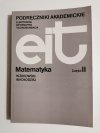 EIT MATEMATYKA CZĘŚĆ II - Żakowski, Kołodziej 1992