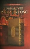 PODARUNEK Z PRZESZŁOŚCI - Jane Johnson