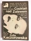 COCKTAIL NAD ZALEWEM - Zofia Kaczorowska 1988