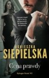 CENA PRAWDY. DYLOGIA UCZUĆ #2 – Agnieszka Siepielska