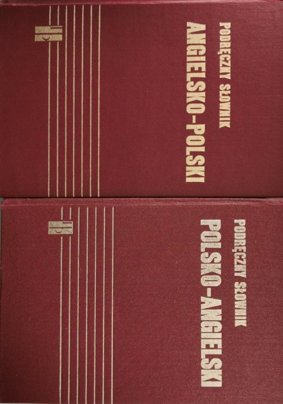 PODRĘCZNY SŁOWNIK POLSKO-ANGIELSKI ANGIELSKO-POLSKI