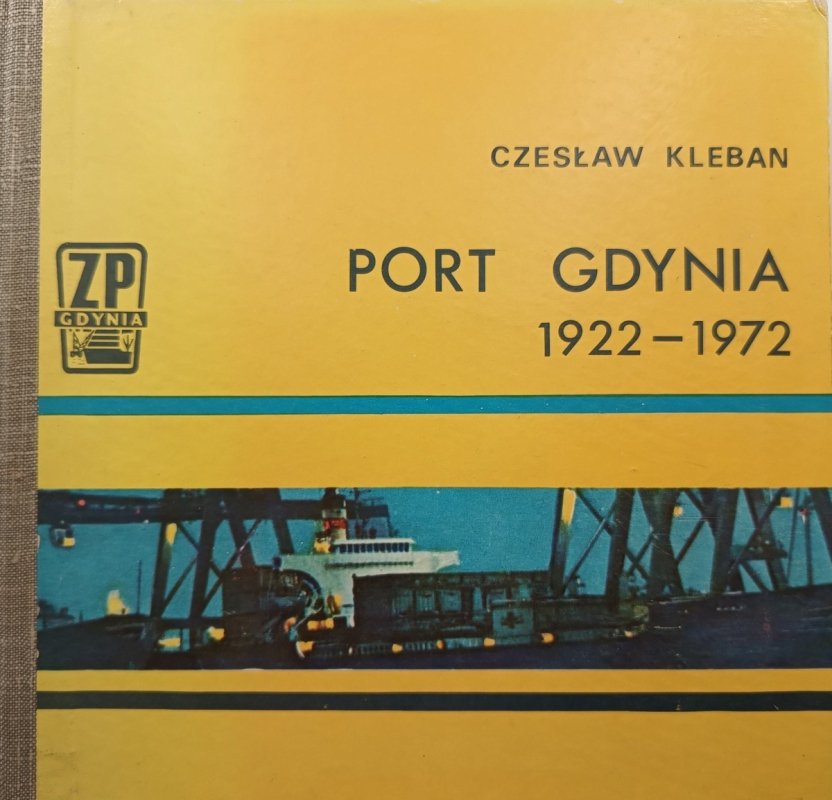 PORT GDYNIA 1922-1972 - Czesław Kleban