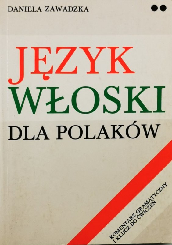 JĘZYK WŁOSKI DLA POLAKÓW TOM II - Daniela Zawadzka
