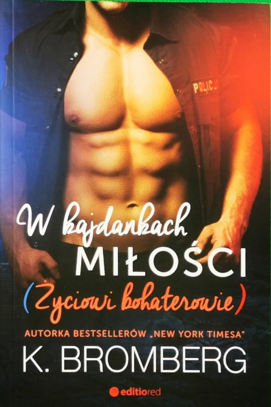 W KAJDANKACH MIŁOŚCI - K. Bromberg
