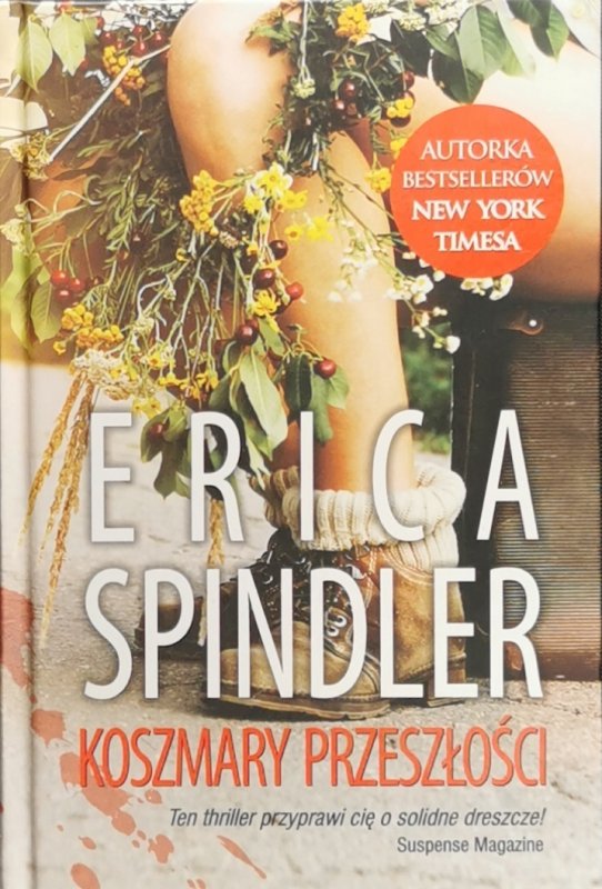 KOSZMARY PRZESZŁOŚCI - Erica Spindler