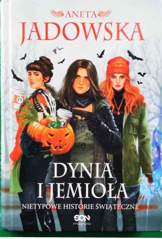 DYNIA I JEMIOŁA - Aneta Jadowska