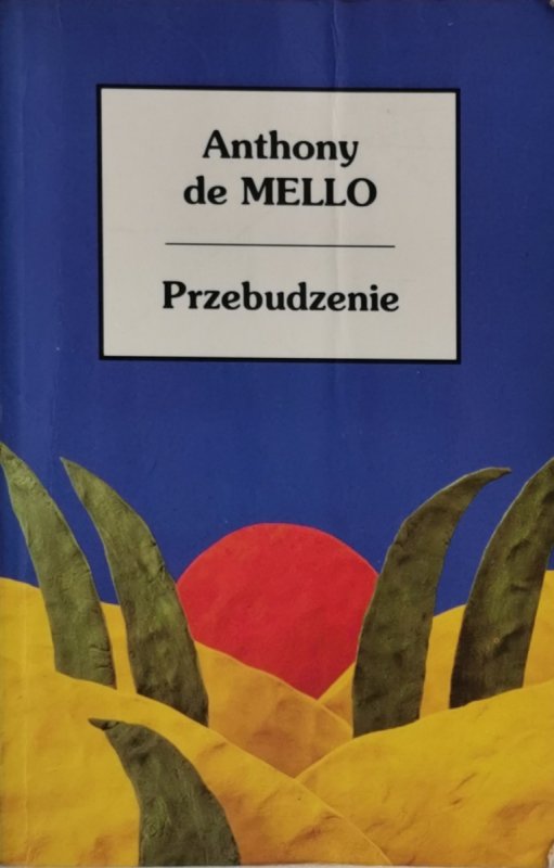 PRZEBUDZENIE - Anthony de Mello