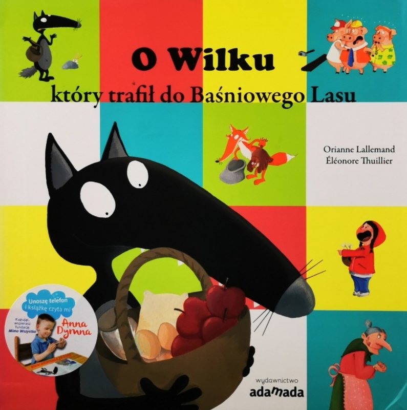 O WILKU, KTÓRY TRAFIŁ DO BAŚNIOWEGO LASU - Orianne Lallemand