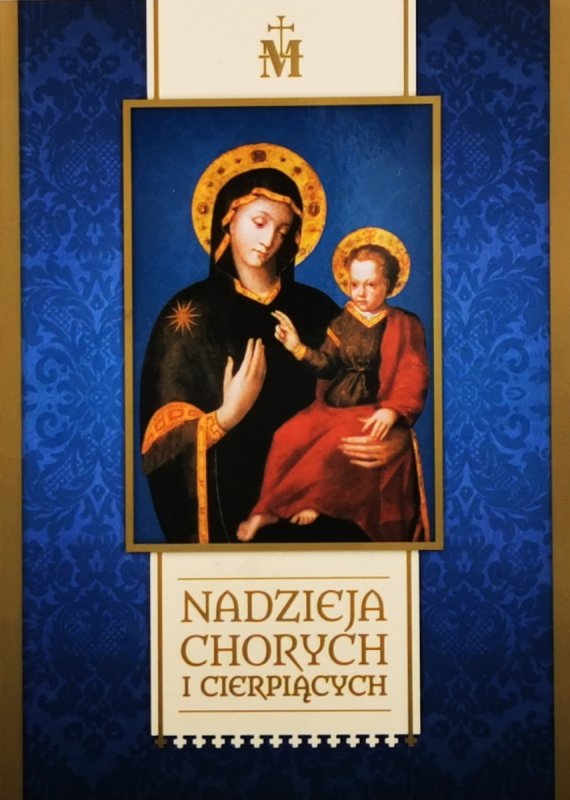 NADZIEJA CHORYCH I CIERPIĄCYCH - Bogusław Bajor