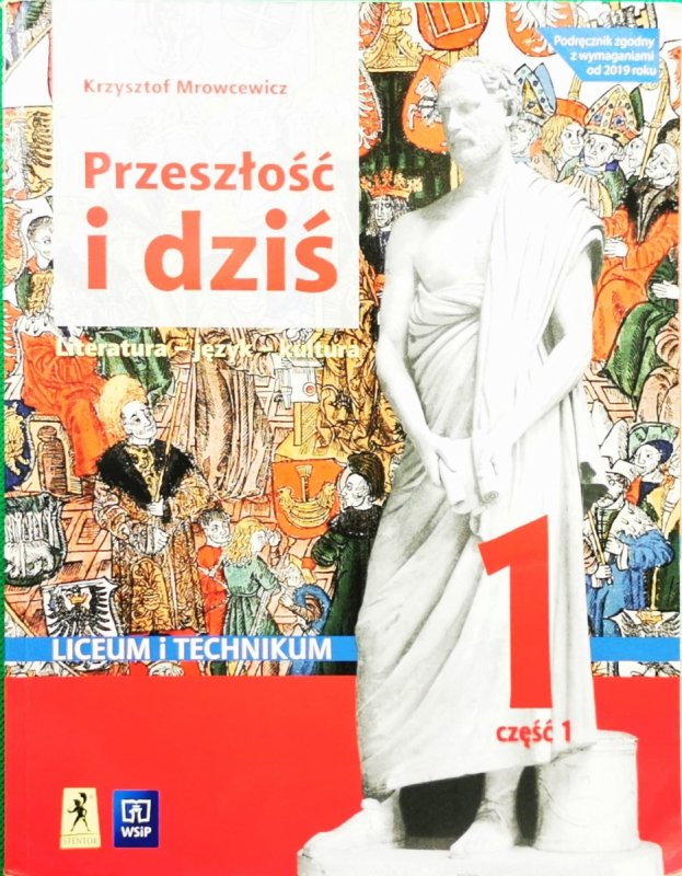 PRZESZŁOŚĆ I DZIŚ JĘZYK POLSKI 1 CZĘŚĆ 1 - Krzysztof Mrowcewicz