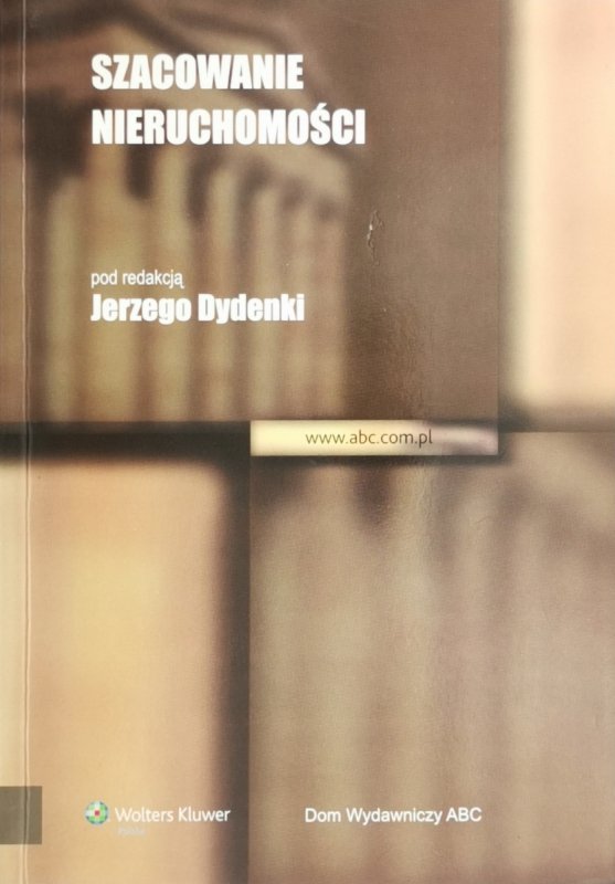 SZACOWANIE NIERUCHOMOŚCI - Jerzego Dydenki