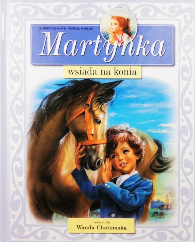 MARTYNKA WSIADA NA KONIA - Gilbert Delahaye