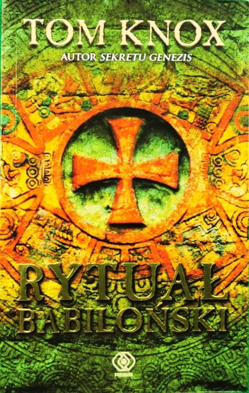 RYTUAŁ BABILOŃSKI - Tom Knox
