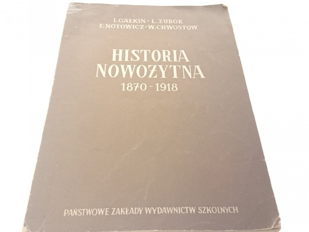 HISTORIA NOWOŻYTNA 1870-1918 - Gałkin 1956 - Historia powszechna