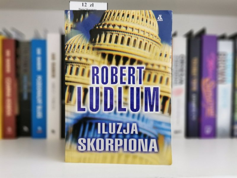 ILUZJA SKORPIONA - Robert Ludlum