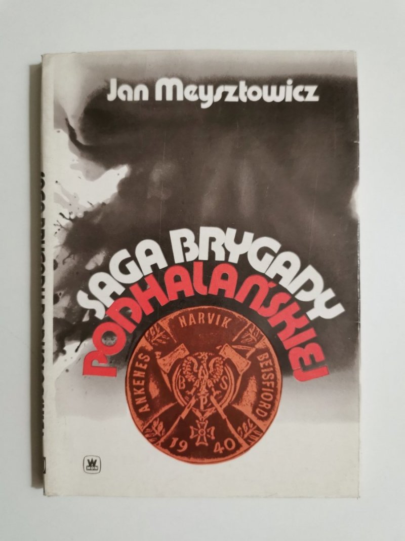 SAGA BRYGADY PODHALAŃSKIEJ - Jan Meysztowicz 1987