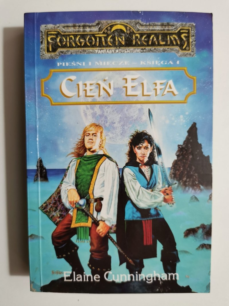 CIEŃ ELFA. PIEŚŃ I MIECZE – KSIĘGA I - Elaine Cunningham
