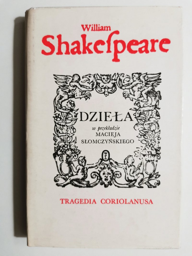 DZIEŁA. TRAGEDIA CORIONALUSA - William Shakespeare