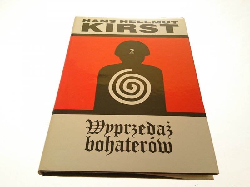WYPRZEDAŻ BOHATERÓW TOM II Hans Hellmut Kirst 1995