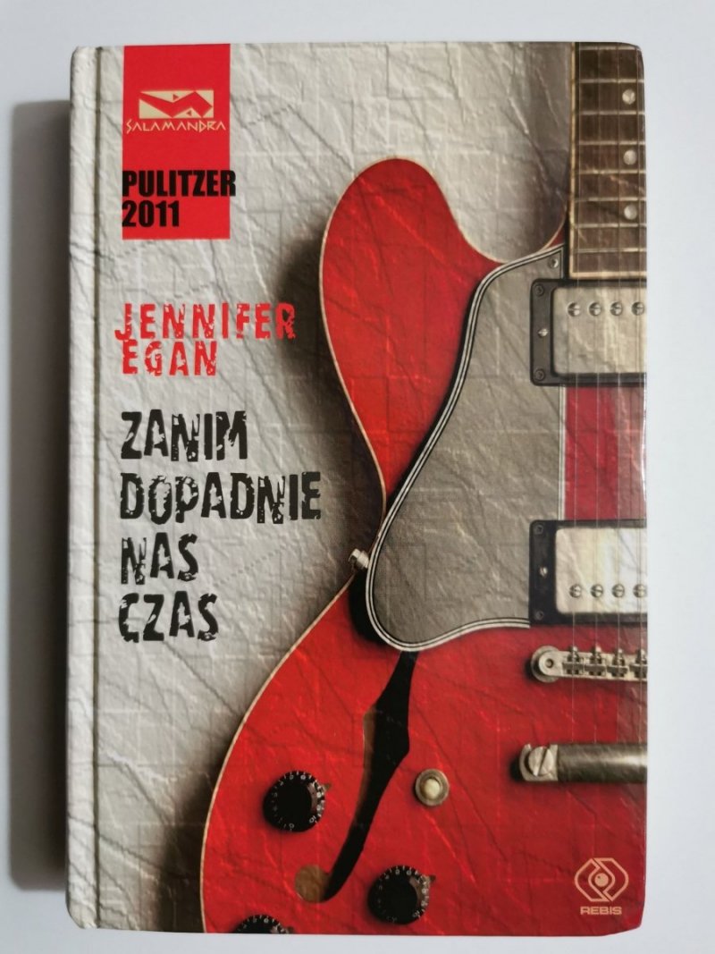 ZANIM DOPADNIE NAS CZAS - Jennifer Egan 