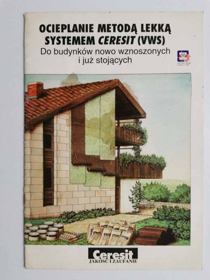 OCIEPLANIE METODĄ LEKKĄ SYSTEMEM CERESIT (VWS) DO BUDYNKÓW NOWO WZNOSZONYCH I JUŻ STOJĄCYCH
