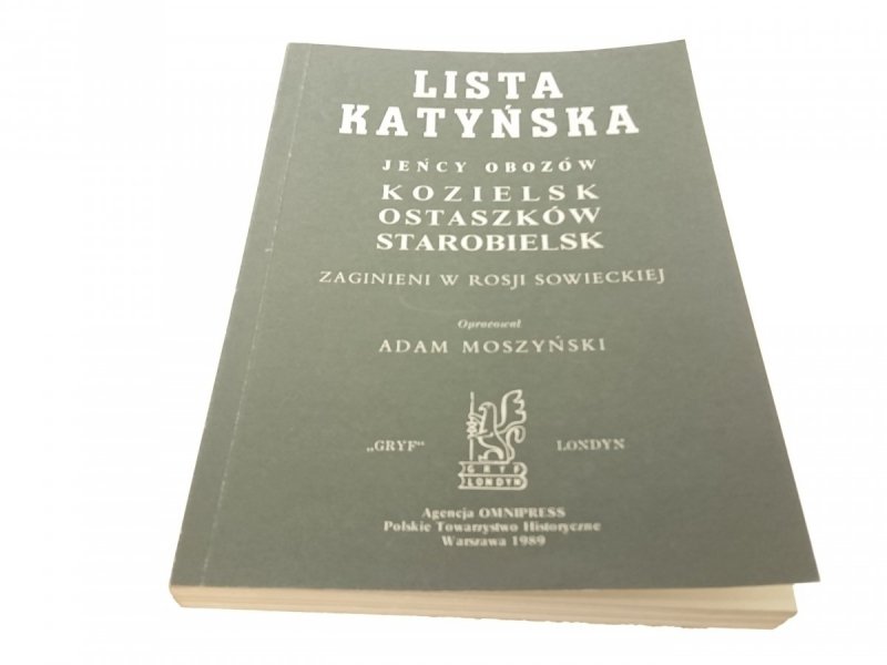 LISTA KATYŃSKA. JEŃCY OBOZÓW - Moszyński (1989)