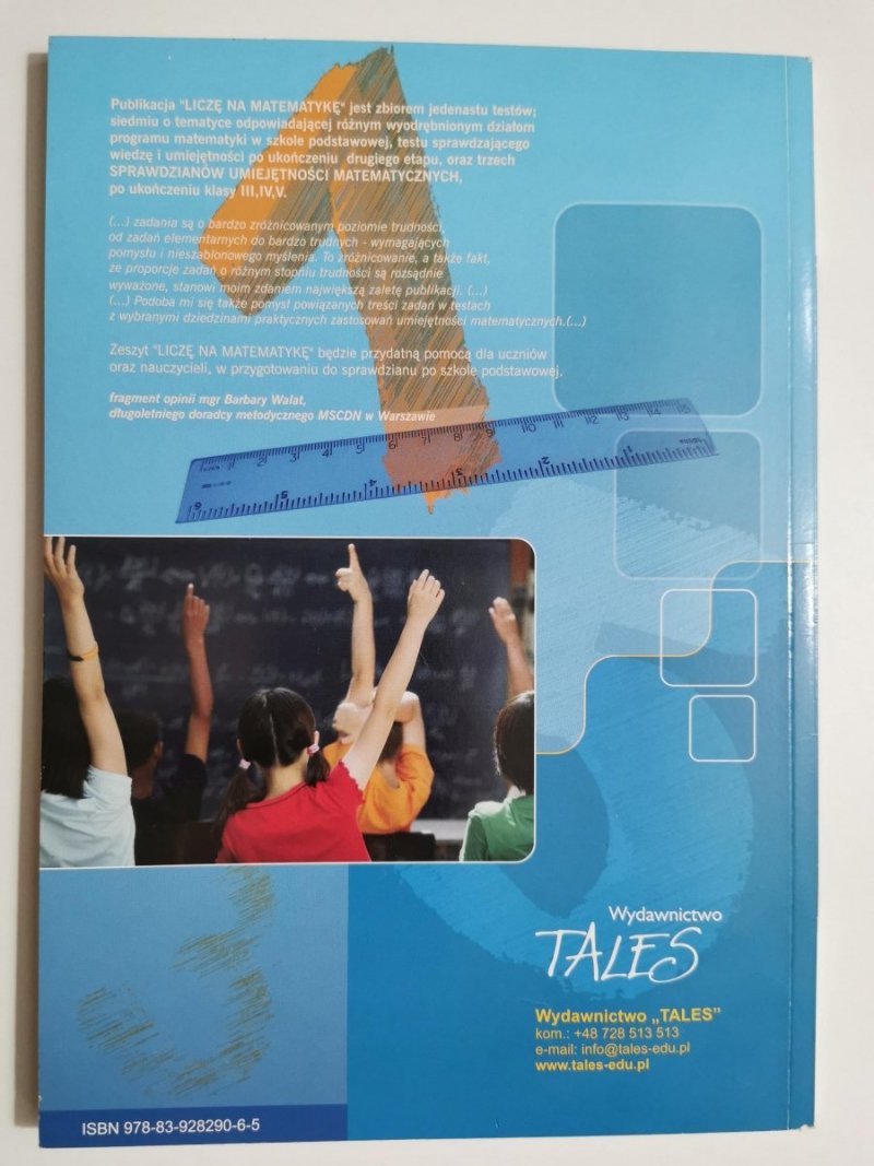 LICZĘ NA MATEMATYKĘ. TESTY Z MATEMATYKI DLA KLAS IV-VI SZKOŁY PODSTAWOWEJ 2011/2012