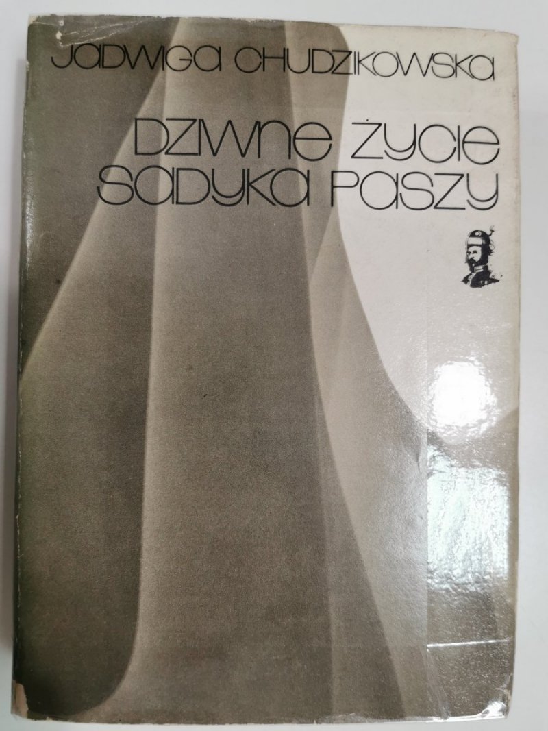 DZIWNE ŻYCIE SADYKA PASZY - J. Chudzikowska 1971