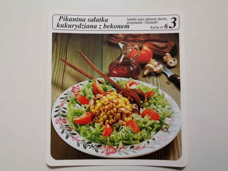 KARTA KULINARNA NR. 6 PIKANTNA SAŁATKA KUKURYDZIANA Z BEKONEM
