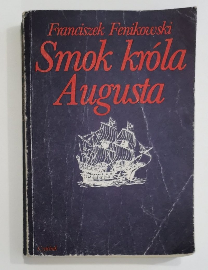 SMOK KRÓLA AUGUSTA - Franciszek Fenikowski 