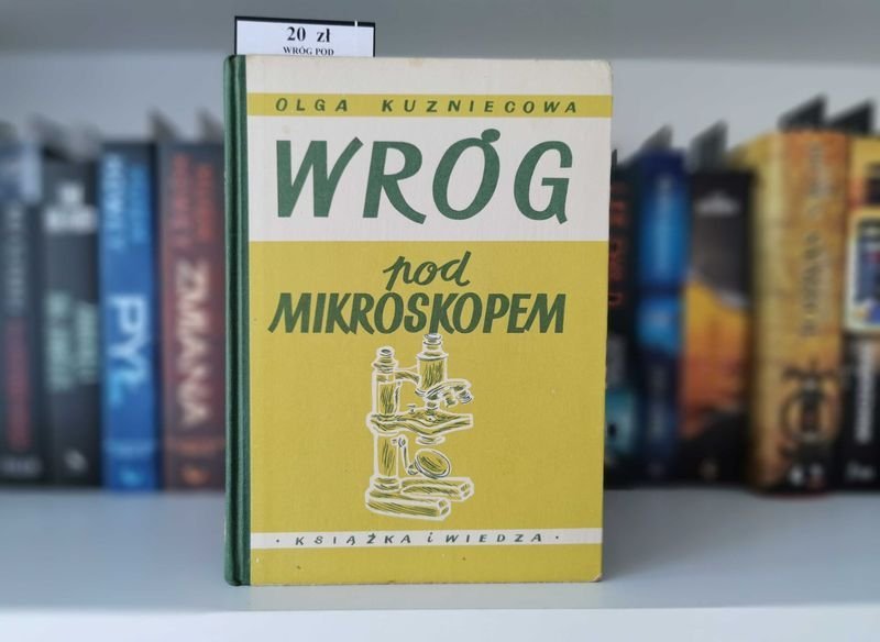 Wróg pod mikroskopem - Olga Kuzniecowa