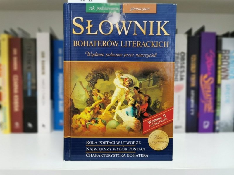 SŁOWNIK BOHATERÓW LITERACKICH. ZŁOTE WYDANIE 
