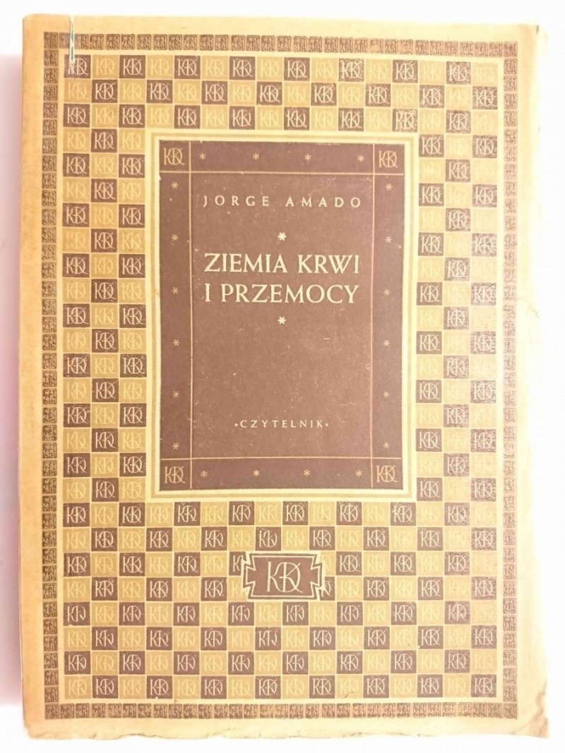 ZIEMIA KRWI I PRZEMOCY - Jorge Amado 1949