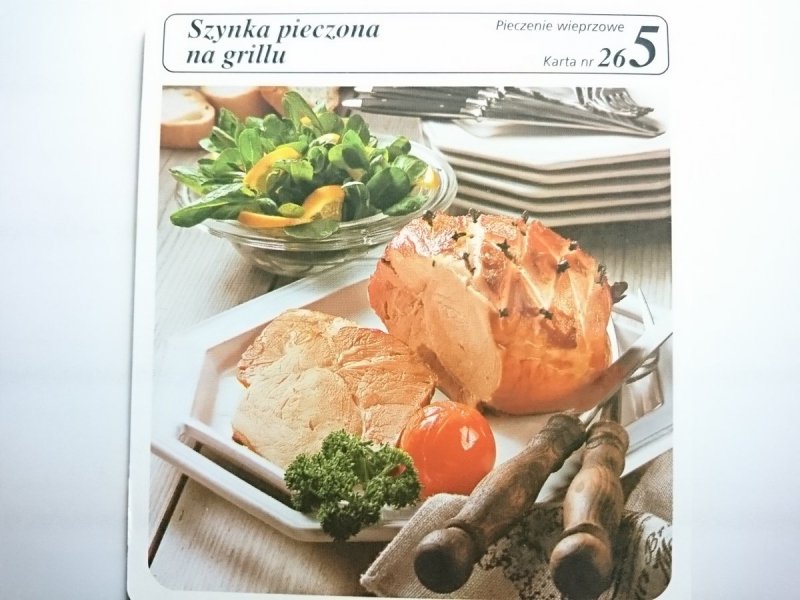 KARTA KULINARNA NR 26 SZYNKA PIECZONA NA GRILLU