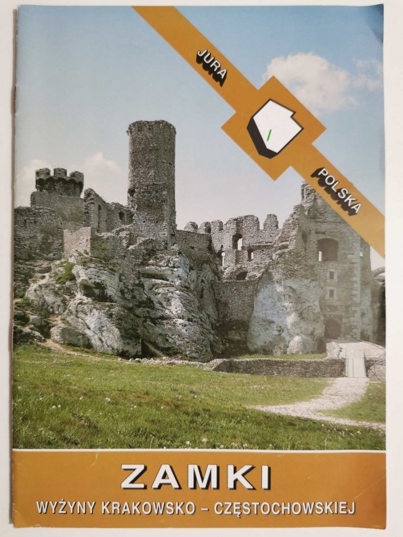 ZAMKI WYŻYNY KRAKOWSKO-CZĘSTOCHOWSKIEJ 