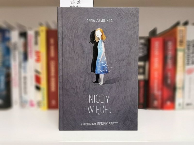 NIGDY WIĘCEJ - Anna Zamojska