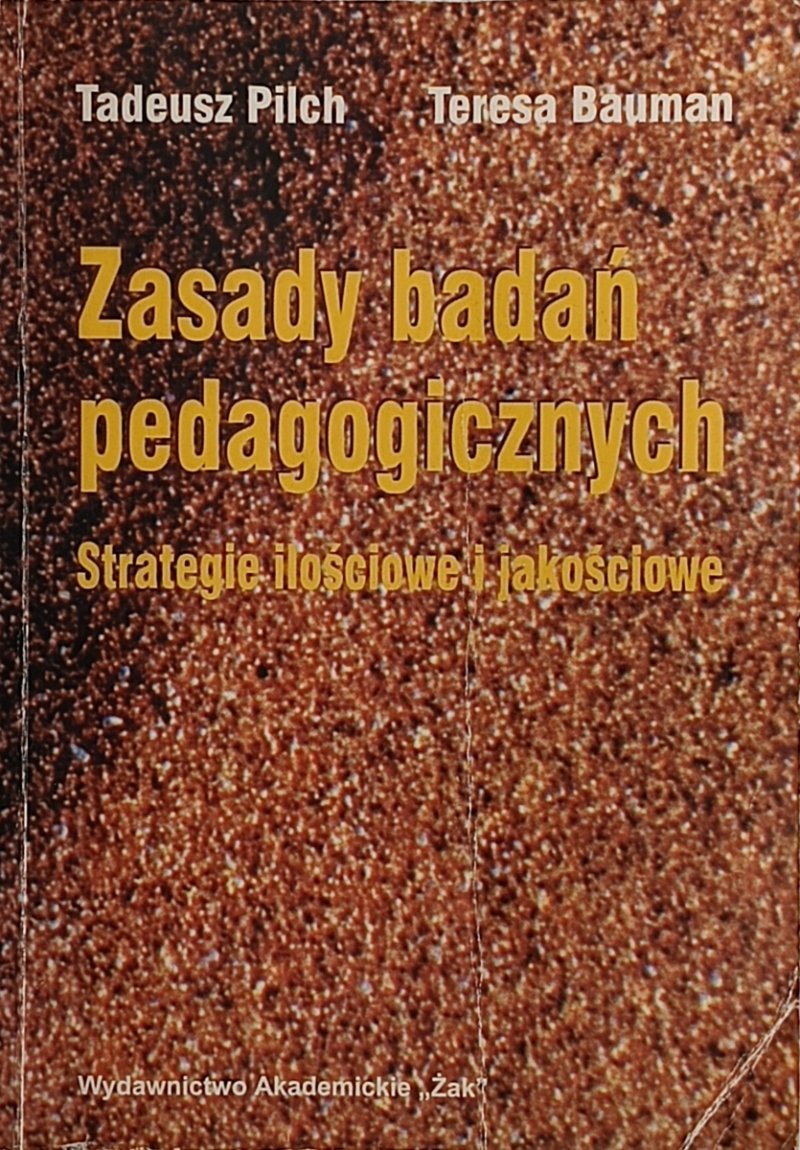 ZASADY BADAŃ PEDAGOGICZNYCH - Tadeusz Pilch