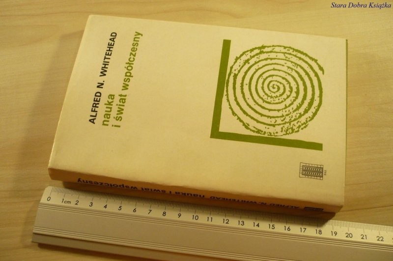 NAUKA I ŚWIAT WSPÓŁCZESNY Alfred N. Whitehead 1988