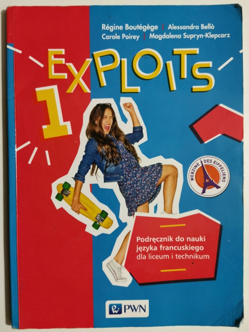 EXPLOITS 1 PODRĘCZNIK DO LICEUM I TECHNIKUM - Regine Boutegege