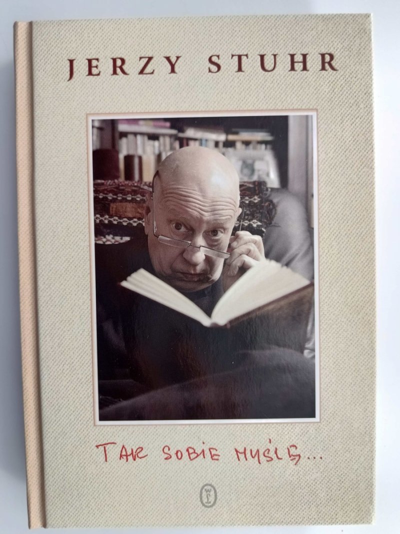 TAK SOBIE MYŚLĘ … - Jerzy Stuhr