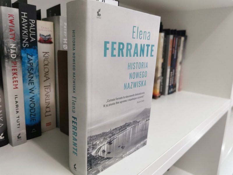 HISTORIA NOWEGO NAZWISKA - Elena Ferrante