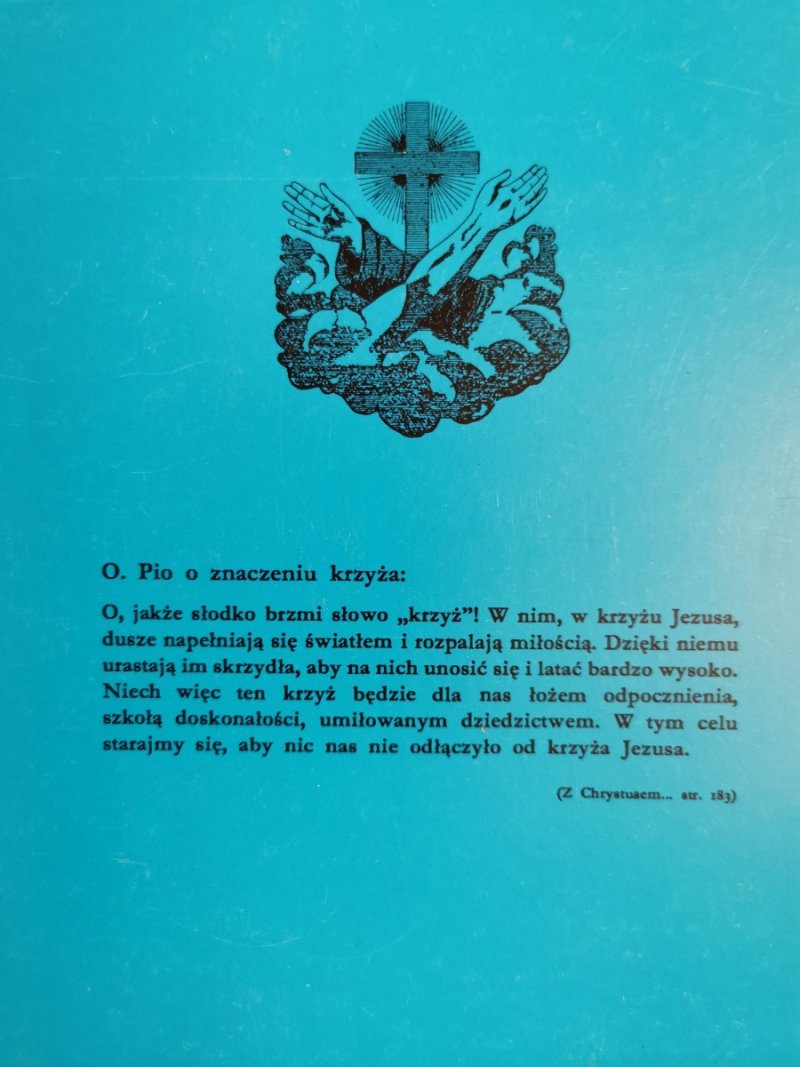 Z CHRYSTYSEM PRZYBITY DO KRZYŻA - Gracjan Franciszek Majka