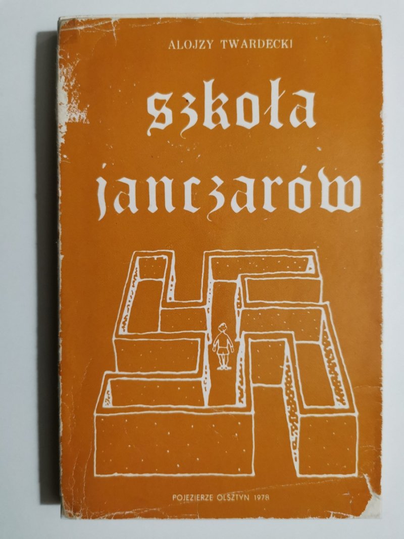 SZKOŁA JANCZARÓW - Alojzy Twardecki 