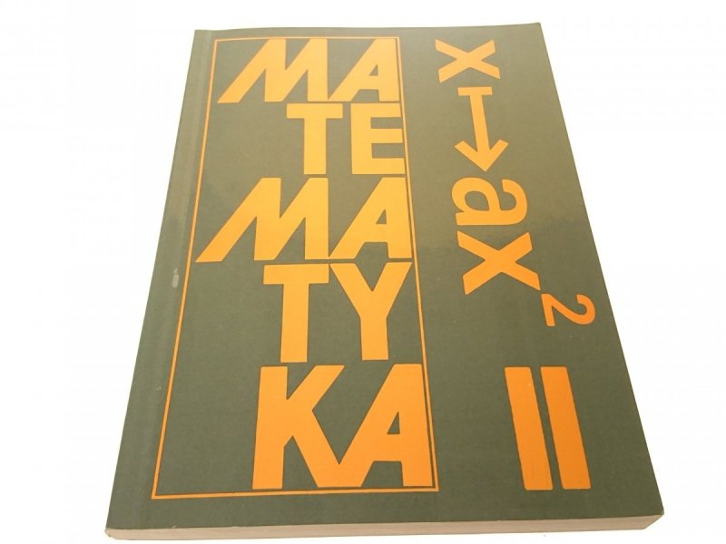 MATEMATYKA. PODRĘCZNIK KLASA II - Jan Anusiak 1991