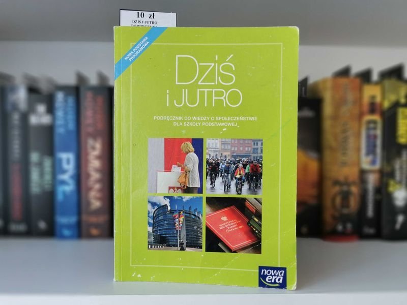 Dziś i jutro. Podręcznik do wiedzy o społeczeństwie